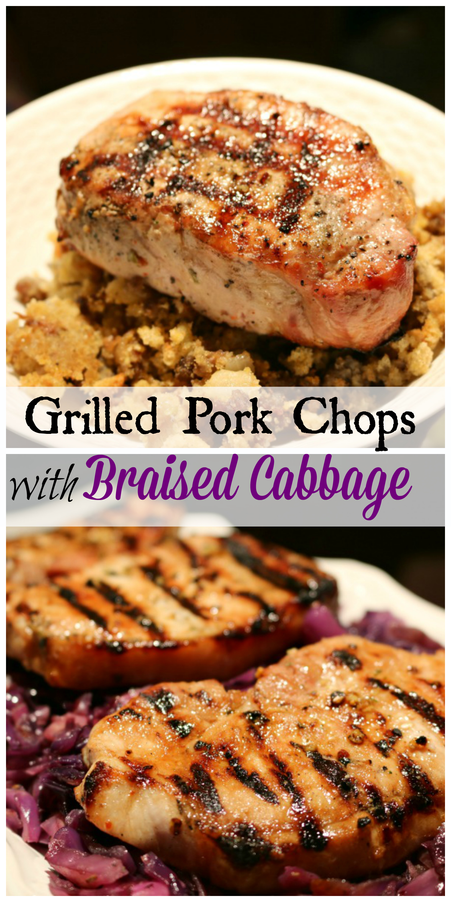 Extra Thick Grilled Pork Chops with Braised Purple Cabbage and Cornbread Stuffing