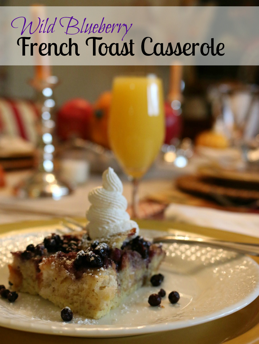 Simple Recipe for this decadent Wild Blueberry French Toast Casserole. Perfect for Sunday Brunch.
