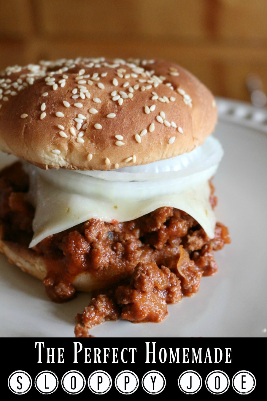 Recipe for the Perfect Homemade Sloppy Joe - Best Ever!