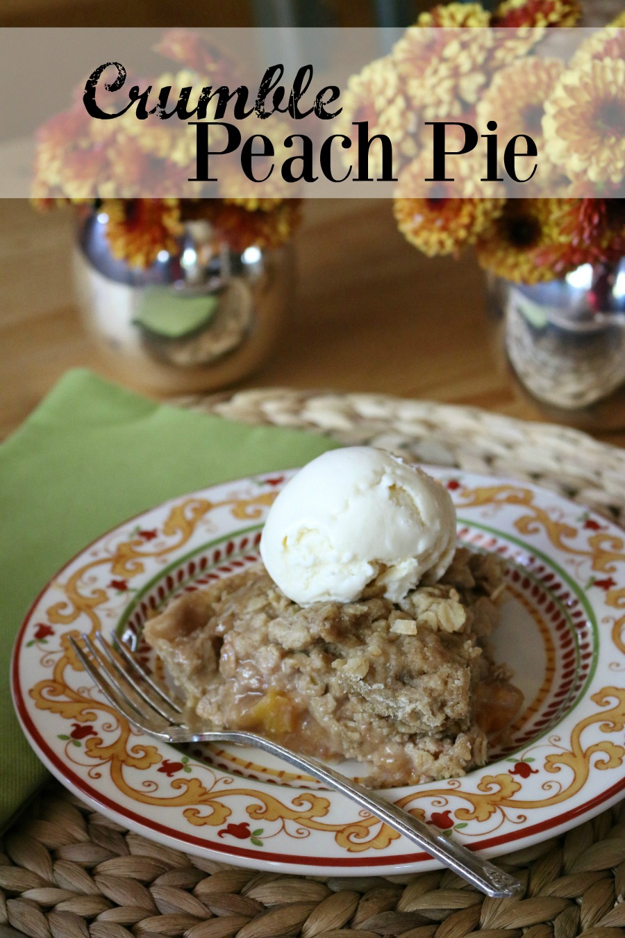 Easy homemade Crumble Peach Pie, perfect for fall harvest.