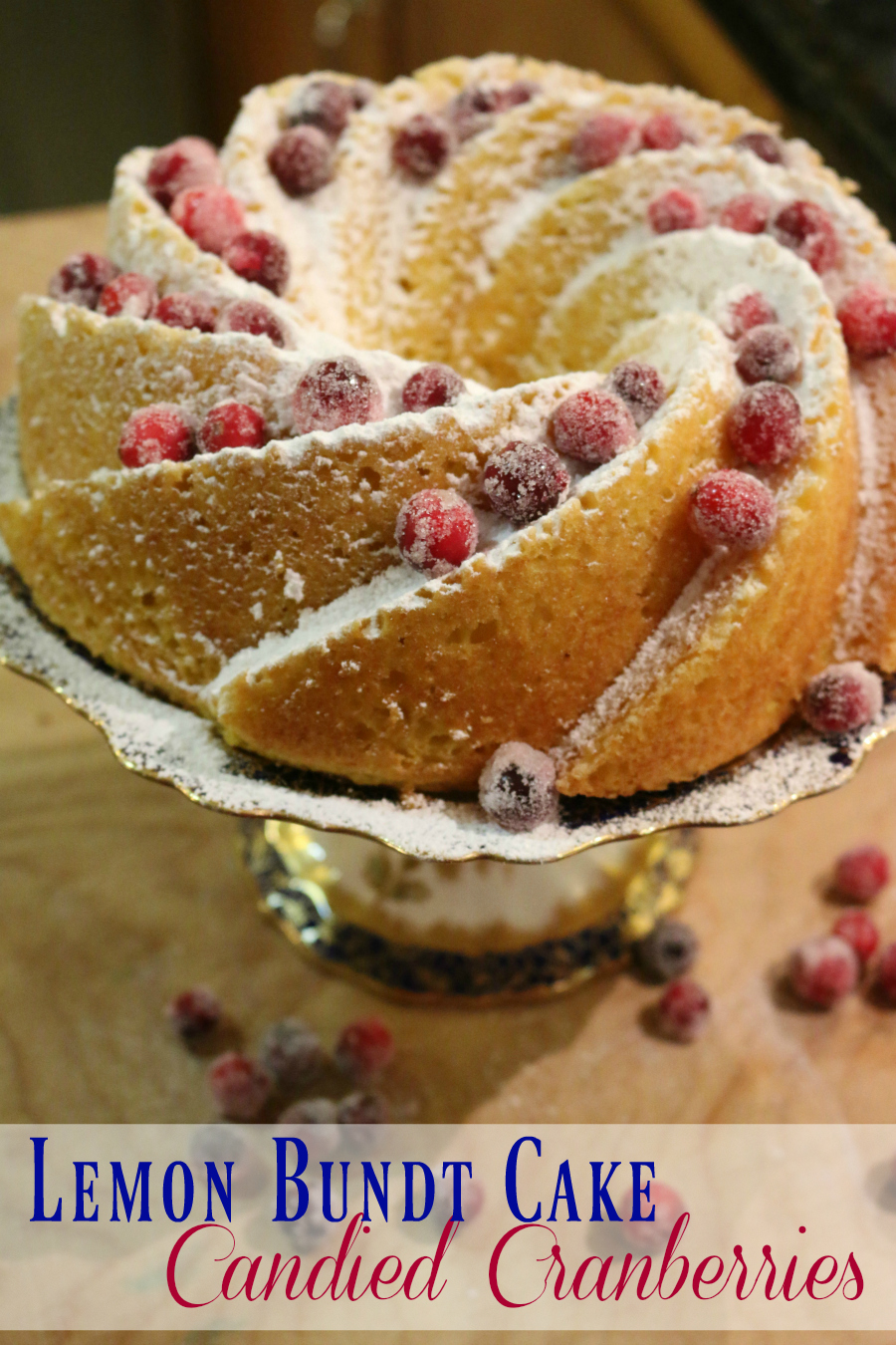 Lemon Bundt Cake with Candied cranberries simply amazing. Little tart berries coated in sugar make them so delicious. And they pair well with the lemon cake.