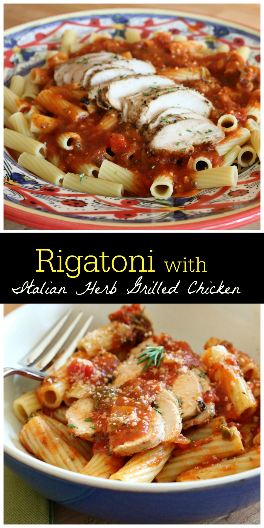 Rigatoni with Italian Herb Grilled Chicken | CeceliasGoodStuff.com | Good Food for Good People