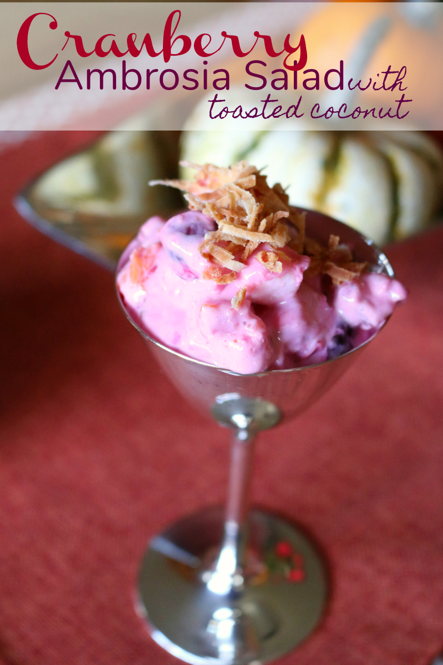 Cranberry Ambrosia Salad with Toasted Coconut Dessert Recipe | CeceliasGoodStuff.com | Good Food for Good People