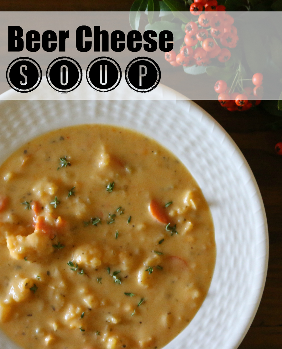 A Beer Cheese Soup Recipe CeceliasGoodStuff.com Good Food for Good People