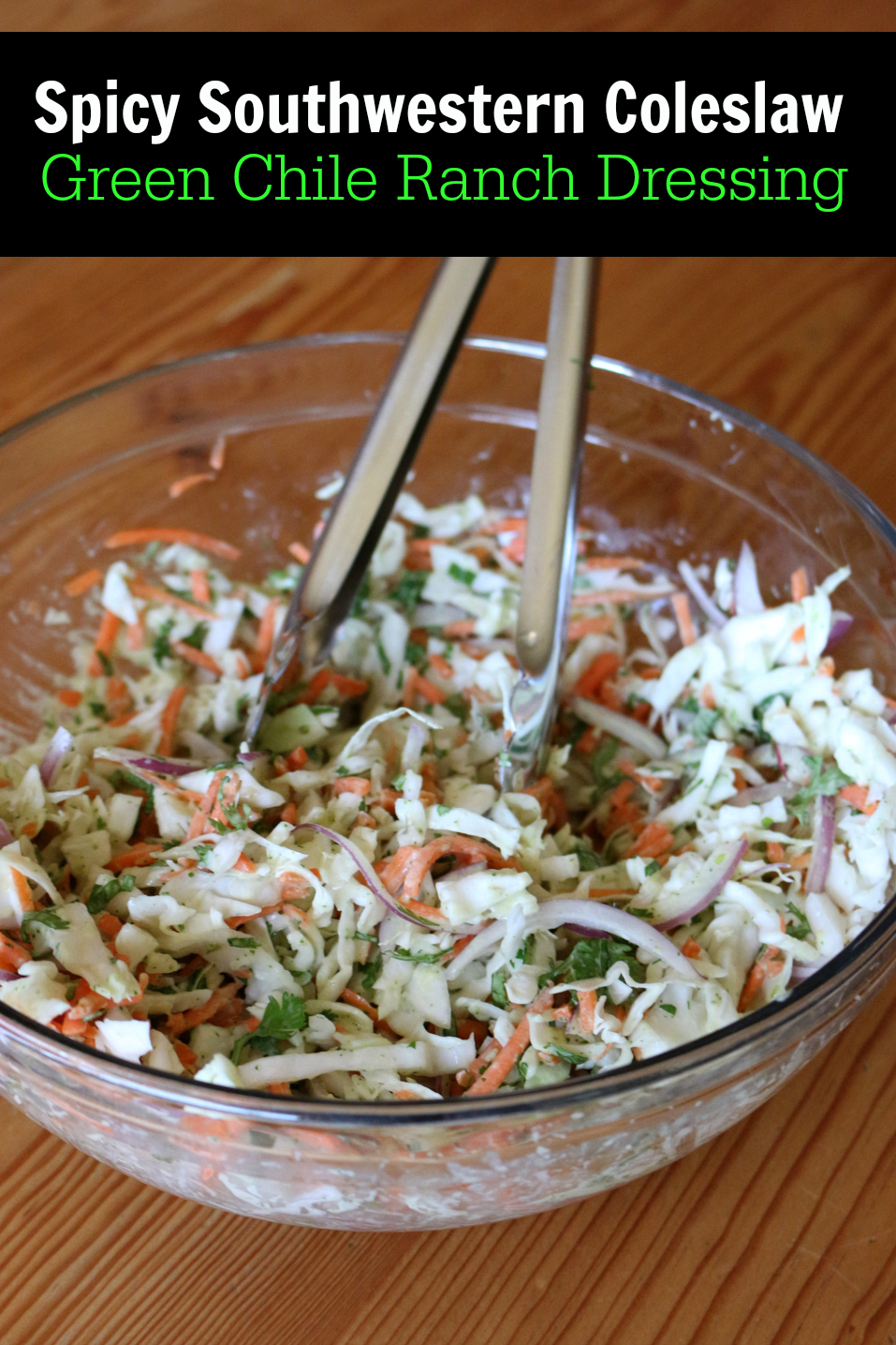 Spicy Southwestern Coleslaw with Green Chile Ranch Dressing CeceliasGoodStuff.com | Good Food for Good People
