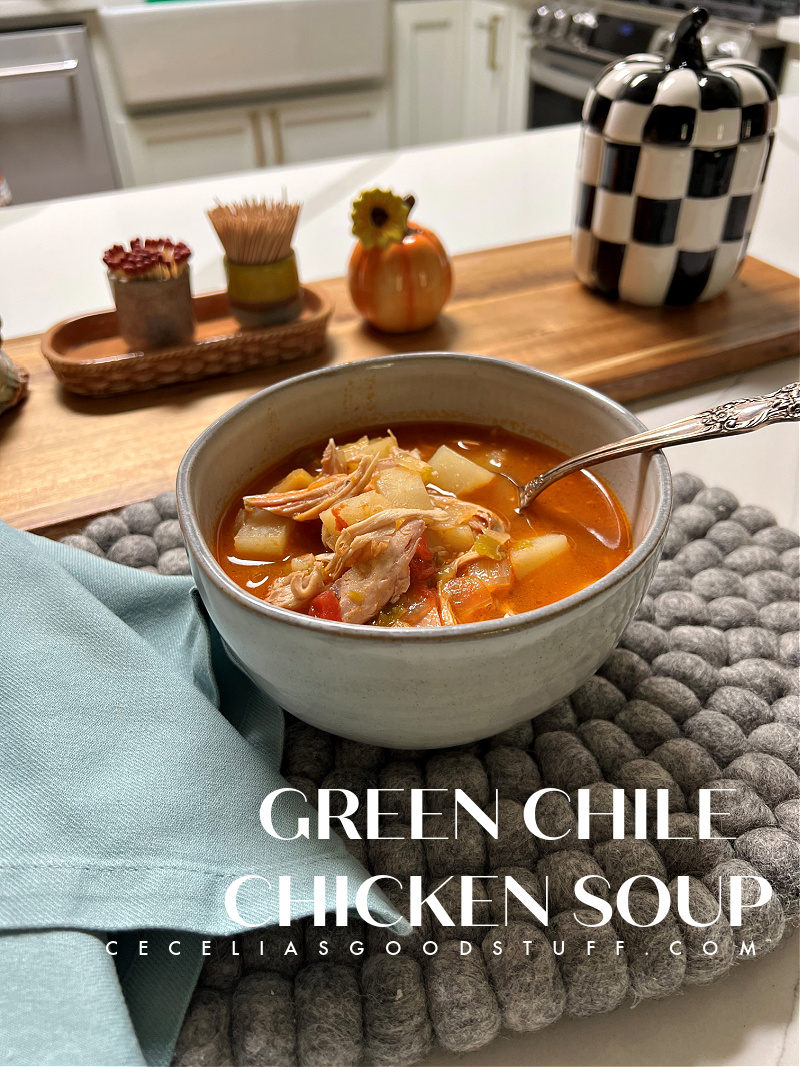 GREEN CHILE Chicken Soup